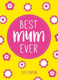 Best Mum Ever - MPHOnline.com