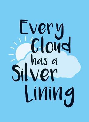 Every Cloud Has A Silver Lining - MPHOnline.com