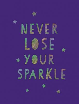 Never Lose Your Sparkle - MPHOnline.com