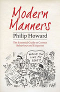 Modern Manners: The Essential Guide to Correct Behaviour and Etiquette - MPHOnline.com