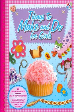 Things to Make and Do for Girls - MPHOnline.com