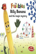 Billy Banana and the Magic Mystery (The Froobles) - MPHOnline.com