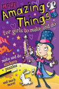 Amazing Things for Girls to Make and Do - MPHOnline.com