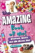 The Amazing Book of Me!: Journal, Diary and All About Me! (For Girls) - MPHOnline.com