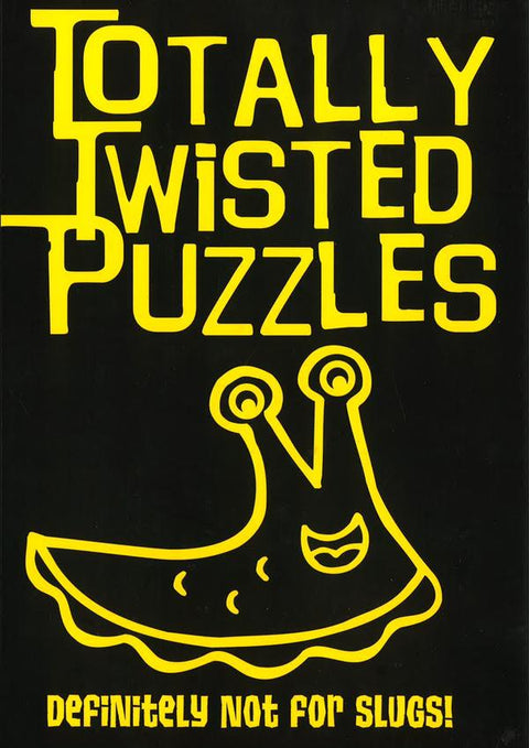 Totally Twisted Puzzles: Definitely Not For Slugs (Yellow) - MPHOnline.com