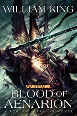 Blood of Aenarion: A Tryrion & Teglis Novel (Warhammer) - MPHOnline.com