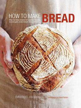 How To Make Bread: Step-By-Step recipes for yeasted breads, sourdoughs, soda breads and pastries - MPHOnline.com