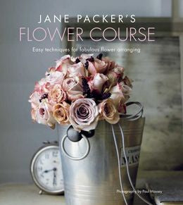 Jane Packer`s Flower Course: Easy techniques for fabulous flower arranging - MPHOnline.com