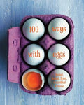 100 Ways With Eggs: Boiled, baked, fried, scrambled and more! - MPHOnline.com