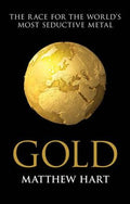 Gold: A History, a Hunt, a Fever - MPHOnline.com