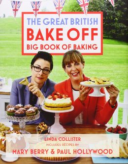 Great British Bake Off: Big Book of Baking - MPHOnline.com