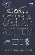 The Sky at Night: How to Read the Solar System: A Guide to the Stars and Planets - MPHOnline.com