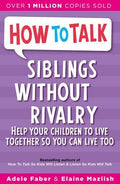 How To Talk: Siblings Without Rivalry - MPHOnline.com