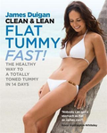 Clean & Lean Flat Tummy Fast: The Healthy Way to a Totally Toned Tummy in 14 Days - MPHOnline.com