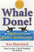 Whale Done! : The Power of Positive Relationships - MPHOnline.com
