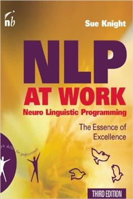 NLP at Work: The Essence of Excellence - MPHOnline.com