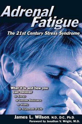 Adrenal Fatigue: The 21St-Century Stress Syndrome - MPHOnline.com