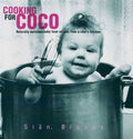 Cooking for Coco: Naturally Delicious Baby Food Recipes from a Chef's Kitchen - MPHOnline.com