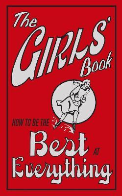 The Girls' Book: How to Be the Best at Everything - MPHOnline.com