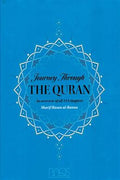 Journey Through The Quran - An Overview Of All 114 Chapters - MPHOnline.com