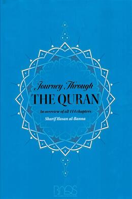 Journey Through The Quran - An Overview Of All 114 Chapters - MPHOnline.com