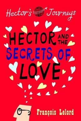 Hector & the Secrets of Love - Hector's Journeys - MPHOnline.com