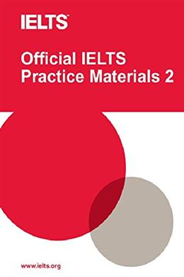 OFFICIAL IELTS PRACTICE MATERIALS 2 WITH DVD - MPHOnline.com