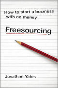 Freesourcing: How To Start a Business with No Money - MPHOnline.com