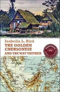 The Golden Chersonese and the Way Thither (Stanfords Travel Classics) - MPHOnline.com