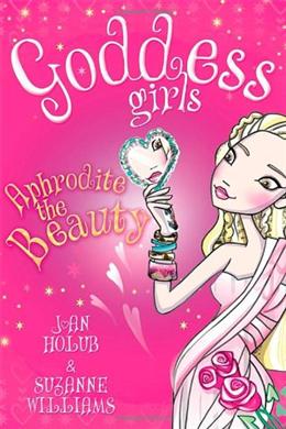 Aphrodite the Beauty (Goddess Girls #3) - MPHOnline.com