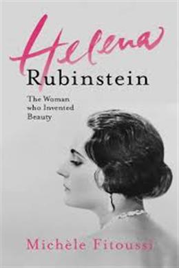 Helena Rubinstein: The Women Who Invented Beauty - MPHOnline.com