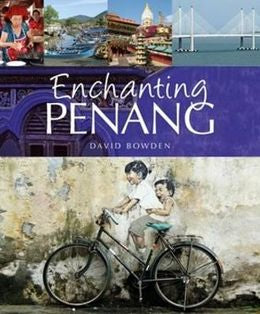 Enchanting Penang - MPHOnline.com