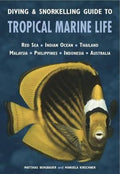 Diving & Snorkelling Guide to Tropical Marine Life of the Indo-Pacific - MPHOnline.com