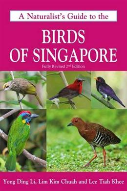 Naturalist's Guide To The Birds Of Singapore - MPHOnline.com