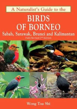 A Naturalist's Guide to the Birds of Borneo - MPHOnline.com