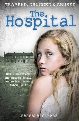 The Hospital: How I survived the secret child experiments at Aston Hall - MPHOnline.com