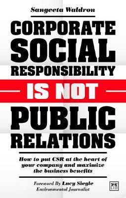 Corporate Social Responsibility is Not Public Relations - MPHOnline.com