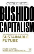 Bushido Capitalism : The code to redefine business for a sustainable future - MPHOnline.com