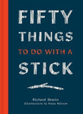 Fifty Things to Do with a Stick - MPHOnline.com