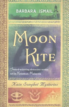 Moon Kite (Kain Songket Mysteries #4) - MPHOnline.com