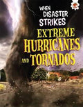 When Disaster Strikes - Extreme Hurricanes and Tornados - MPHOnline.com