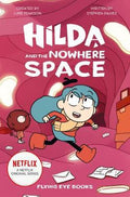 Hilda Fiction #3: Hilda and the Nowhere Space - MPHOnline.com