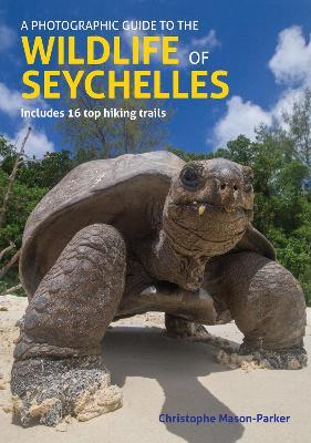 A Photographic Guide to the Wildlife of Seychelles - MPHOnline.com