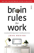 Brain Rules for Work : the science of thinking smarter in the office and at home - MPHOnline.com