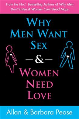 Why Men Want Sex and Women Need Love: Unravelling the Simple Truth - MPHOnline.com
