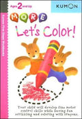 Kumon First Steps Workbooks More Let's Color! Ages 2 and Up - MPHOnline.com