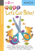 Kumon First Steps Workbooks More Let's Cut Paper Ages 2 and Up - MPHOnline.com