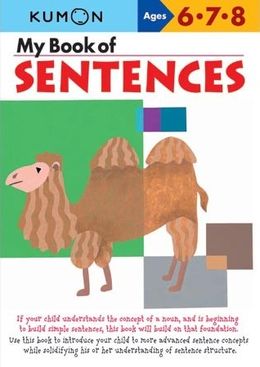 Kumon Workbooks My Book of Sentences Ages 6 7 8 - MPHOnline.com