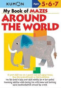 KUMON WORKBOOKS MY BOOK OF MAZES AROUND THE WORLD AGES 5 6 7 - MPHOnline.com