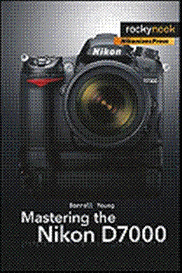 Mastering the Nikon D7000 - MPHOnline.com